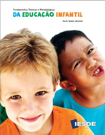 FUNDAMENTOS TEÓRICOS E METODOLÓGICOS DA EDUCAÇÃO INFANTIL