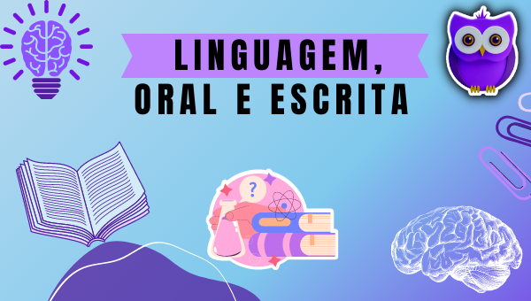 Linguagem  Oral e Escrita 