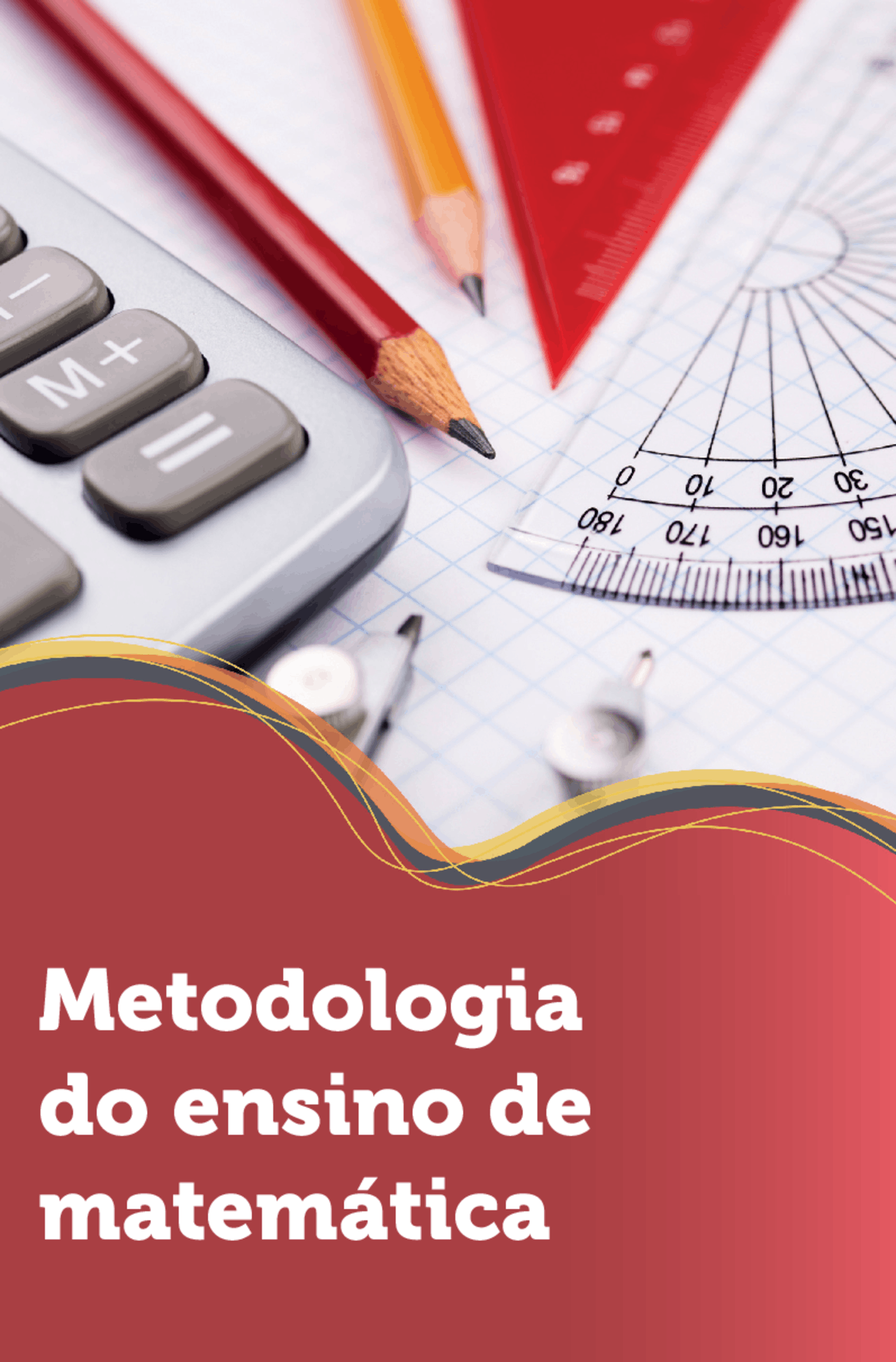 Metodologia do ensino de Matemática 