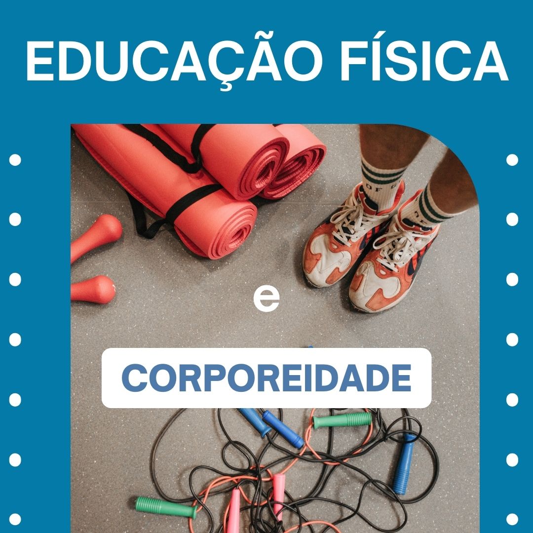 Educação Física e Corporeidade 